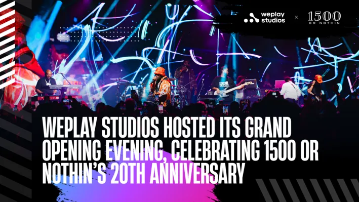 WePlay Studios Hosted Its Grand Opening Evening, Celebrating 1500 or Nothin’s 20th Anniversary. Visual: WePlay Studios