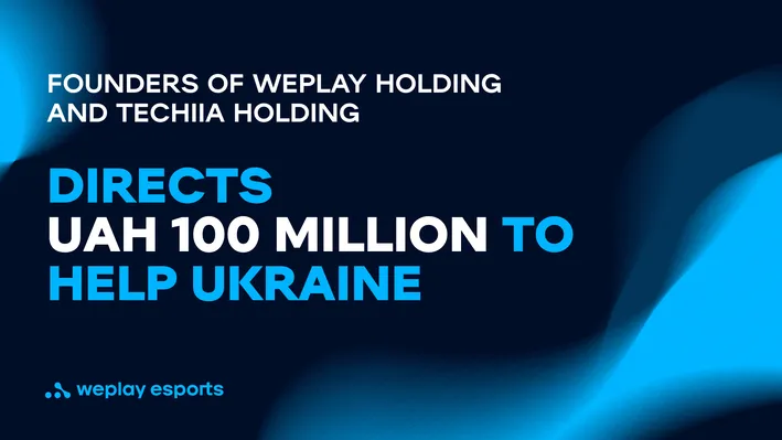 Founders of WePlay Holding and TECHIIA Holding Oleg Krot and Yura Lazebnikov direct UAH 100 million to help Ukraine. Visual: WePlay Holding